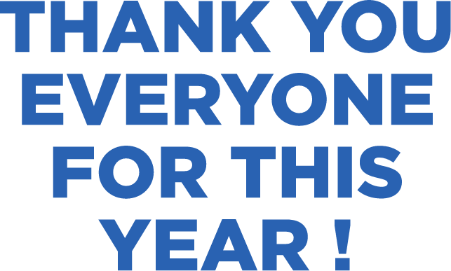 THANK YOU EVERYONE FOR THIS YEAR!